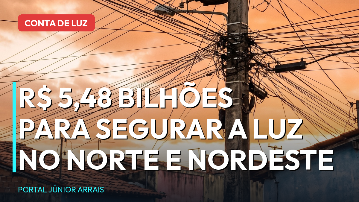 Aneel libera R$ 5,48 bilhões para segurar a conta de luz no Norte e no Nordeste