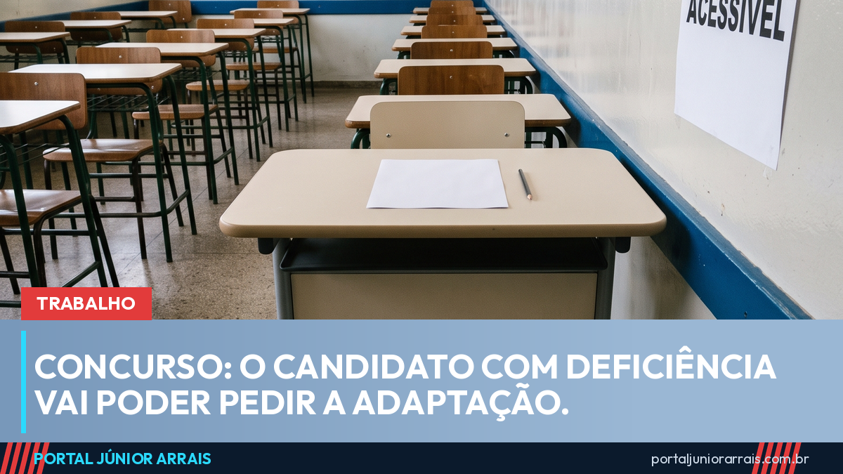 Candidato com deficiência poderá indicar a adaptação de que precisa na prova do concurso