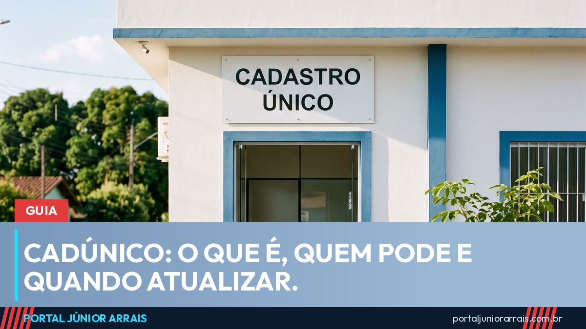 CadÚnico: o que é, quem pode se inscrever, quando atualizar e quais benefícios dependem dele