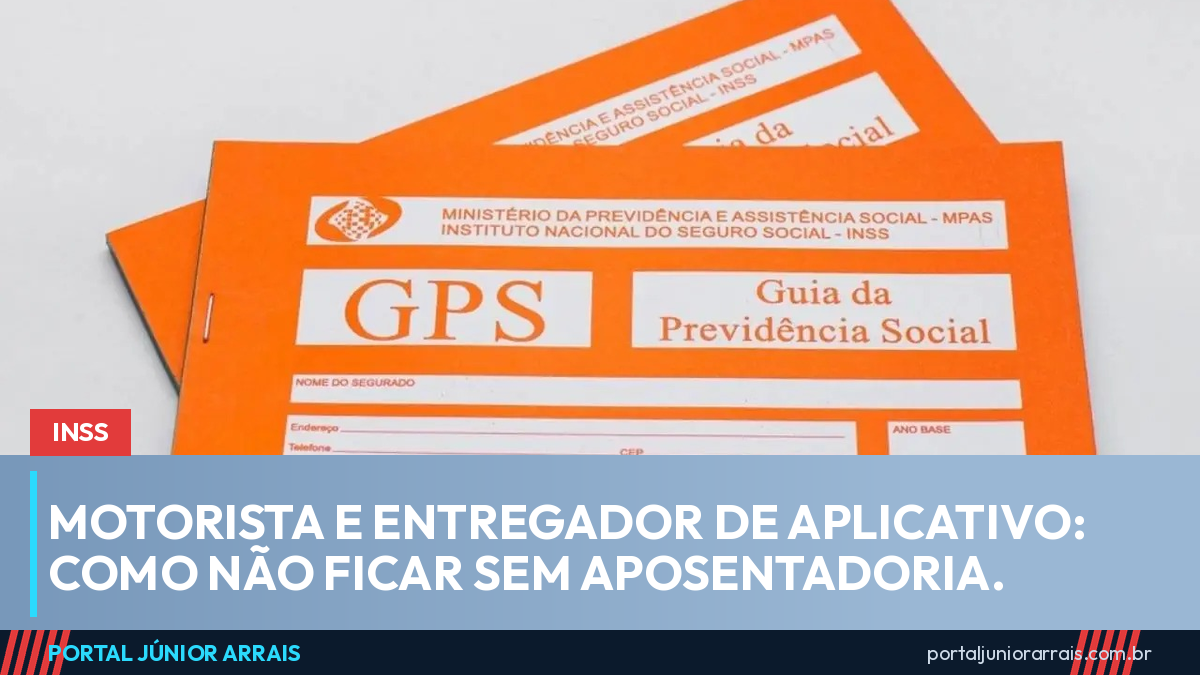 Motorista e entregador de aplicativo: como não ficar sem aposentadoria
