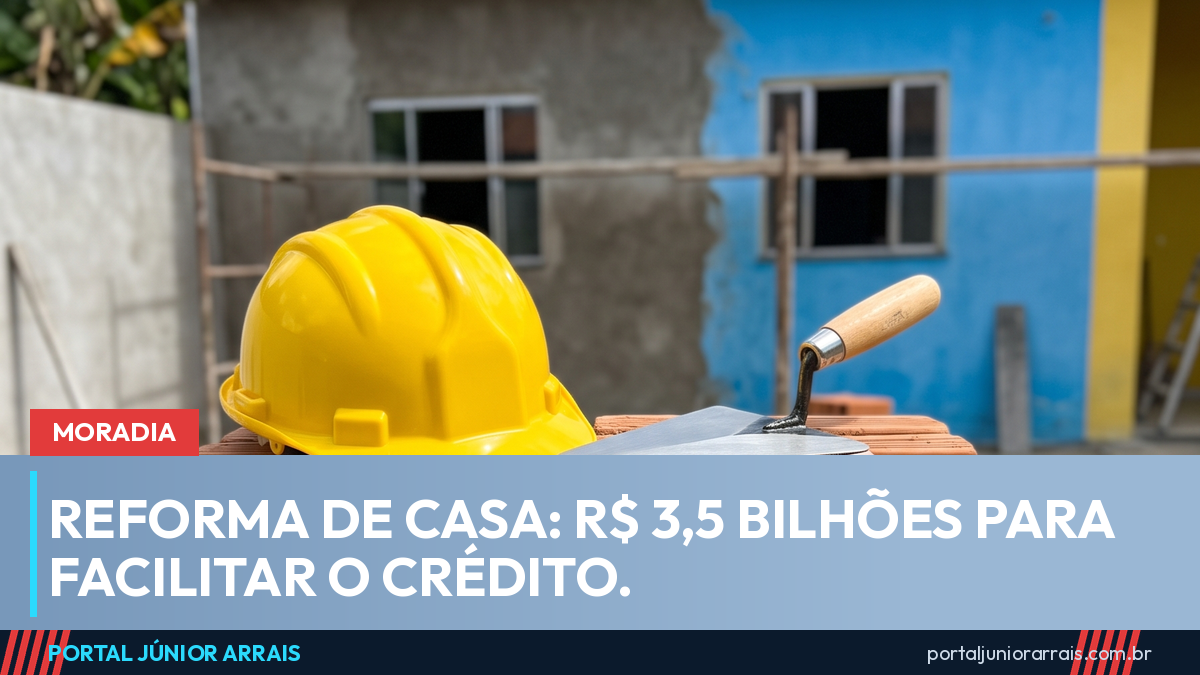 Reforma de casa e pequenos negócios: governo libera R$ 3,5 bilhões para facilitar crédito